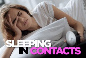 sleeping with contacts