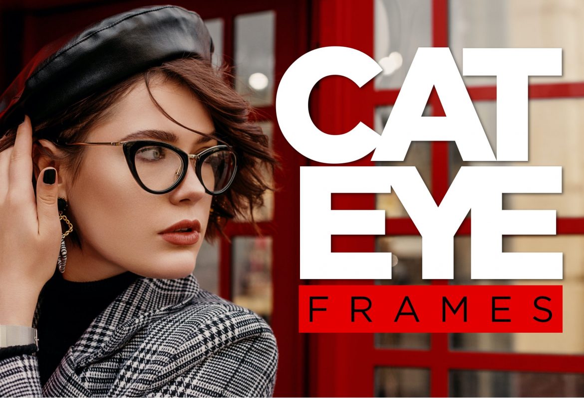 CAT-EYE FRAMES