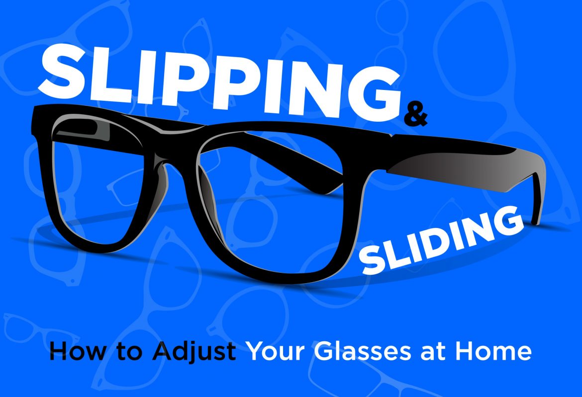 adjusting your glasses at home