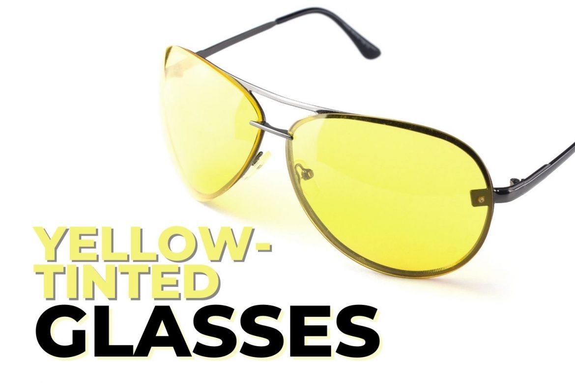 yellow-tinted glasses